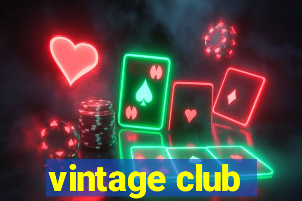 vintage club